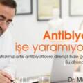 Antibiyotikler Artık İşe Yaramıyor Mu?
